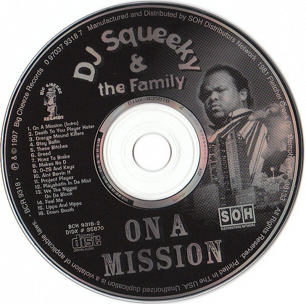 On A Mission by DJ Squeeky & The Family (CD 1997 Big Cheeze 